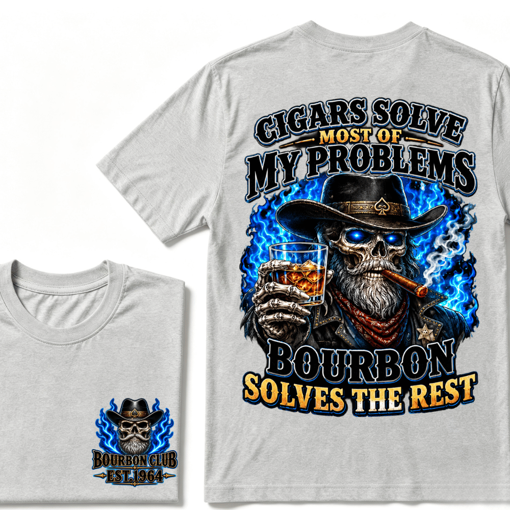Cigars Solve Most Of My Problems Bourbon Solves The Rest Custom EST.Year T-Shirt