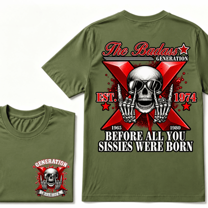 The Badass Generation X 1965-1980 Before All You  Sissies Were Born EST.Year Skull Unisex T-shirt