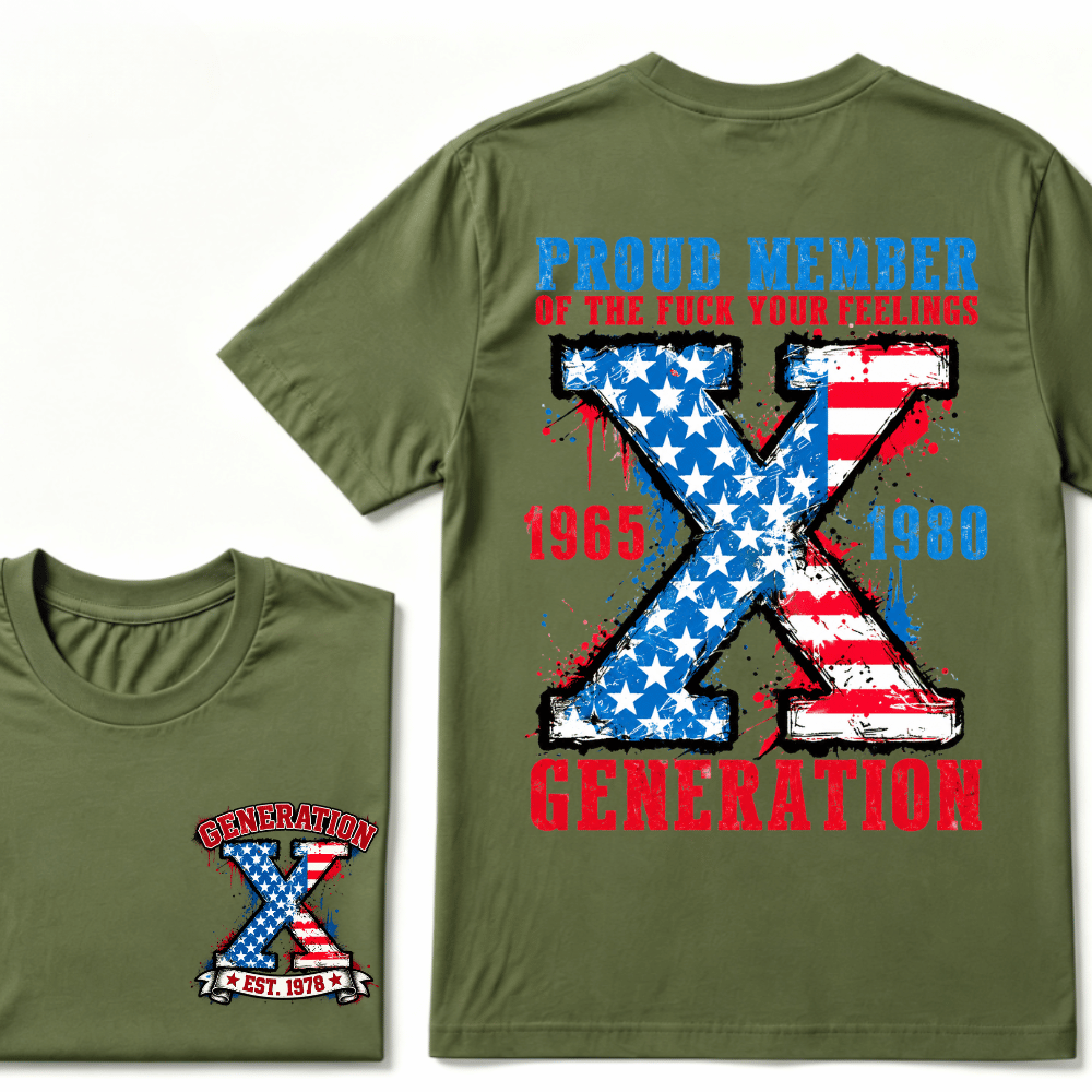 Proud Member Of Your Feelings Generation 1965-1980 Gen X Custom EST.Year Printing T-shirt