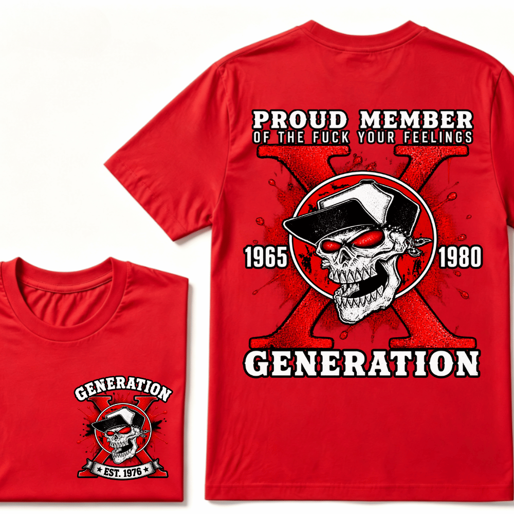 Customize Year Proud Member of the Fuck Your Feelings 1965-1980 Generation X EST.Year Skull T-Shirt