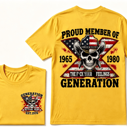 The F*ck Your Feelings Proud Member 1965-1980  Generation X EST.Year Halloween Gen X Graphic T-Shirt