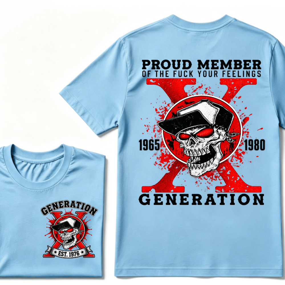 Customize Year Proud Member of the Fuck Your Feelings 1965-1980 Generation X EST.Year Skull T-Shirt
