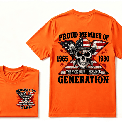The F*ck Your Feelings Proud Member 1965-1980  Generation X EST.Year Halloween Gen X Graphic T-Shirt